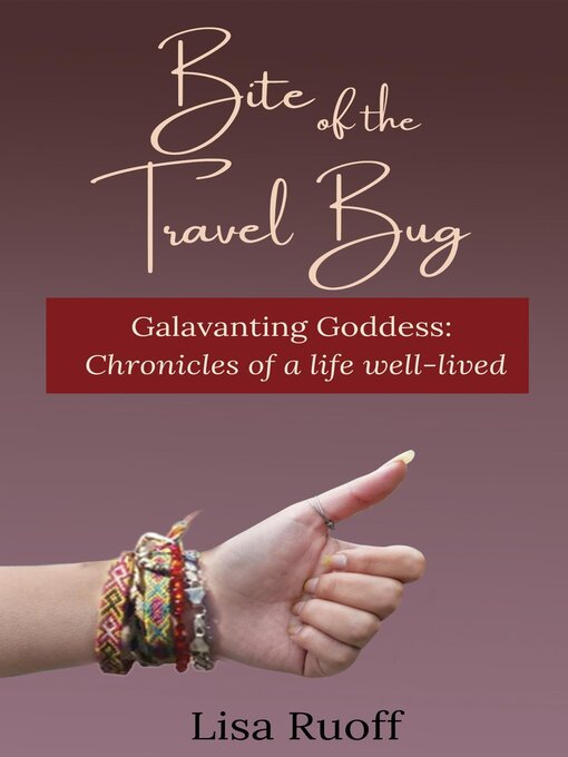 Title details for Bite of the Travel Bug by Lisa Ruoff - Wait list